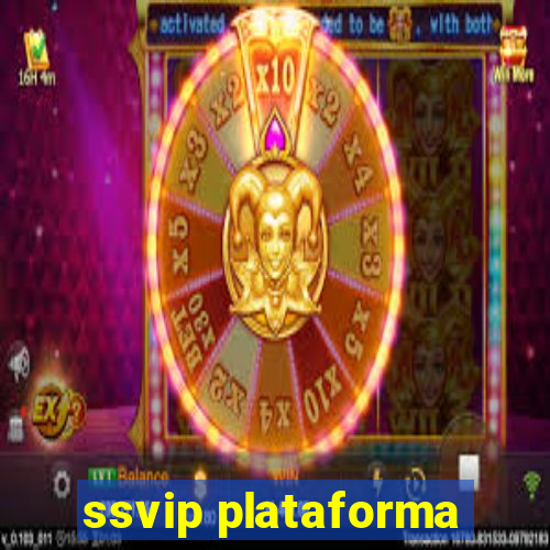 ssvip plataforma